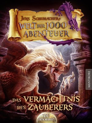 cover image of Die Welt der 1000 Abenteuer--Das Vermächtnis des Zauberers